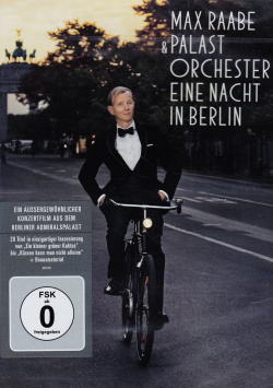 Max Raabe & Palast Orchester - Eine Nacht in Berlin - DVD
