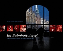 Im Bahnhofsviertel – Expeditionen in einen legendären Stadtteil