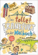 Das tolle Frankfurt Kinder-Malbuch