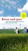 Kreuz und quer durch den Frankfurter GrünGürtel