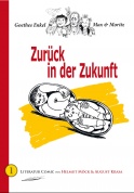 Goethes Enkel Max & Moritz – Zurück in der Zukunft