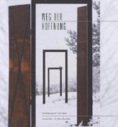 Weg der Hoffnung – Der Kreuzweg am Point Alpha