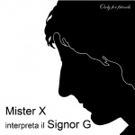 Lieder & Monologe von Giorgio Gaber – Mister X interpreta il Signor G
