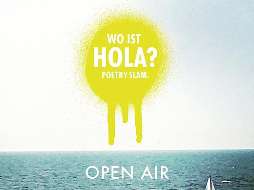 Wo ist Hola? Poetry Slam - Open Air