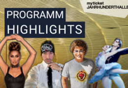 Highlights in der myticket Jahrhunderthalle Frankfurt