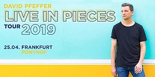 David Pfeffer - Frankfurt - Live in Pieces Tour 2019