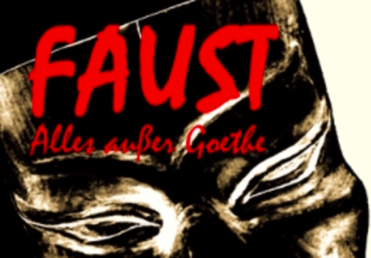 Faust - Everything but Goethe