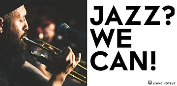 Living Hotel Frankfurt invites to 'Jazz? We Can!'