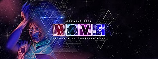 MOVE Opening - 25h Rave - Indoor & Outdoor