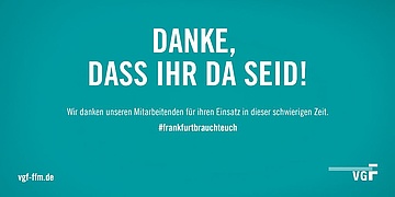 #frankfurtbrauchteuch: Ein großer Dank an alle Mitarbeiter der VGF – und nicht nur sie!