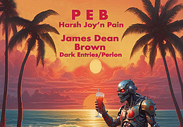 PΞB  (Berlin) & James Dean Brown (Frankfurt/Paris)