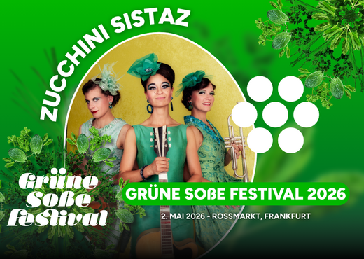 ZUCCHINI SISTAZ - Grüne Soße Festival