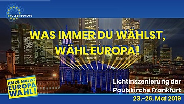 Pulse of Europe - Paulskirche erstrahlt zur Europawahl