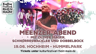 Kulturfestival Rhein-Main: Meenzer Abend mit Oliver Mager, Schnorreswackler und DobbelBock