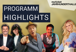 Highlights in der myticket Jahrhunderthalle Frankfurt