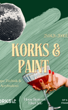 KORKS, BEATS & PAINT