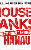 HOUSE OF BANKSY HANAU
