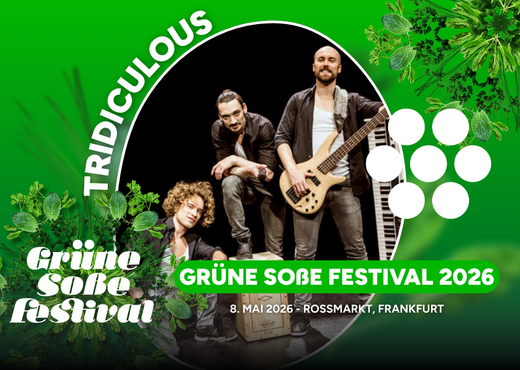 TRIDICULOUS - Grüne Soße Festival
