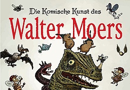 Die Komische Kunst des Walter Moers