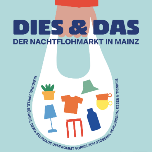 DIES & DAS – Der Nachtflohmarkt in Mainz