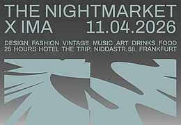 The Nightmarket x IMA x 25 Hours Hotel The Trip