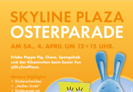 Easter Fun @Skyline Plaza mit Osterparade und Ostereier-Rallye