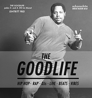 The Goodlife - (Old School - New School Rap & Classics)