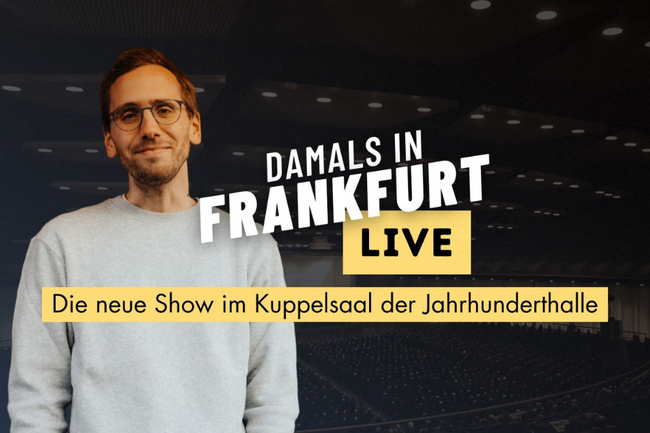 Damals in Frankfurt LIVE