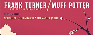 Frank Turner & The Sleeping Souls / Muff Potter - Open Air