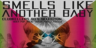 Smells like another Baby - Clubkeller's 90's Selection