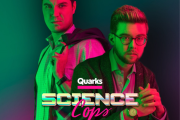 Der erfolgreiche Wissenschaftspodcast 'Quarks Science Cops” kommt nach Frankfurt