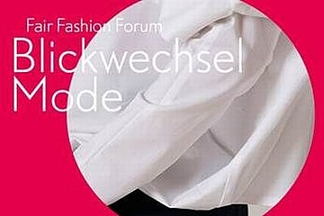 Blickwechsel Mode. Fair Fashion Forum