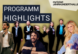 Highlights in der myticket Jahrhunderthalle Frankfurt