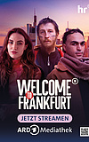 WELCOME TO FRANKFURT · Neu in der Stadt