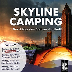 SKYLINE CAMPING geht in die zweite Runde: Zelten über den Dächern der Stadt