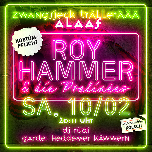 ZWANGSJECK TRÄLLERÄÄÄ MIT ROY HAMMER & THE PRALINÉES im Fortuna Irgendwo