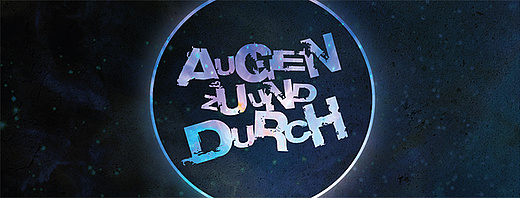 Augen zu und durch