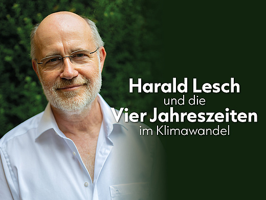 Harald Lesch und die Vier Jahreszeiten im Klimawandel