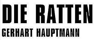 Gerhart Hauptmann - Die Ratten
