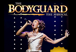 BODYGUARD – THE MUSICAL