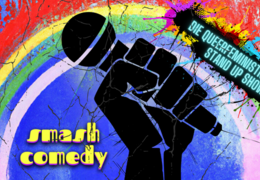 Smash Comedy - die queerfeministische Stand Up Show von Females, FLINTA*, Queers