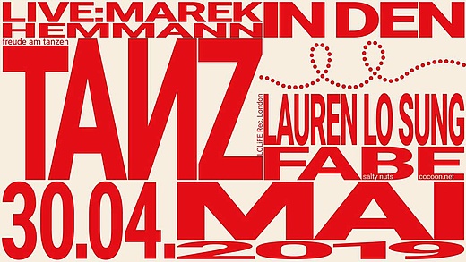 TANZ IN DEN MAI mit Marek Hemmann, Lauren Lo Sung & Fabe