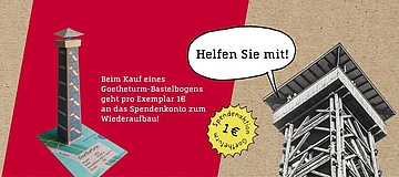 Der Goetheturm zum Selberbasteln - Eine Spendenaktion für den Wiederaufbau!