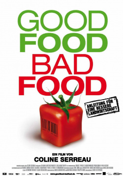 Good Food Bad Food - Guide to Better Farming
