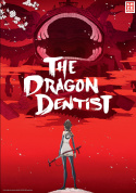 Die KAZÉ Anime Nights 2020 präsentieren: THE DRAGON DENTIST