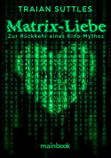 Matrix Love - A book celebrates the return of a cinema myth
