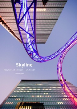 Frankfurt Skyline Inside – Outside B3 Verlag