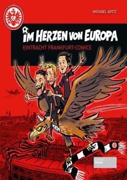 Im Herzen von Europa – Eintracht Frankfurt-Comics Societäts Verlag