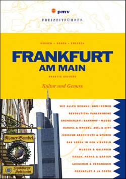 Frankfurt am Main – Kultur und Genuss pmv – Peter Meyer Verlag