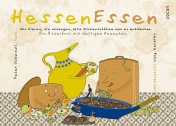 HessenEssen - Von Vieren, die auszogen, alte Küchenschätze neu zu entdecken CoCon Verlag